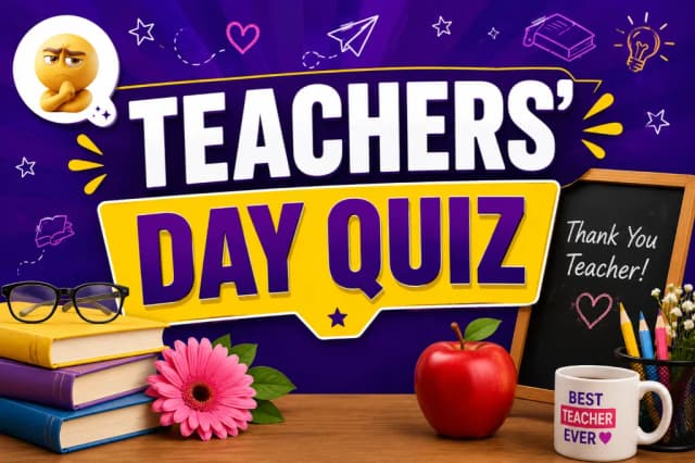 Teachers’ Day Quiz
