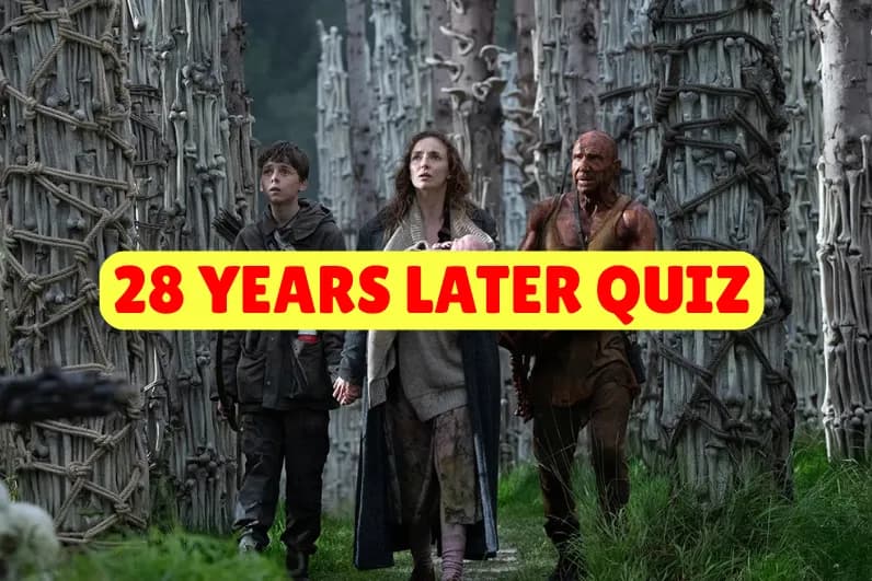 28 Years Later Quiz