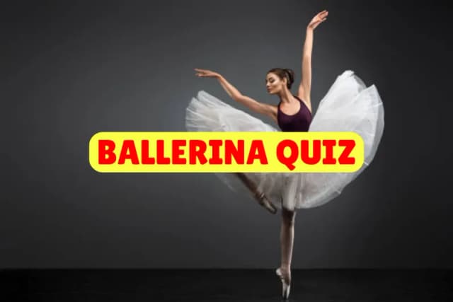 Ballerina Quiz