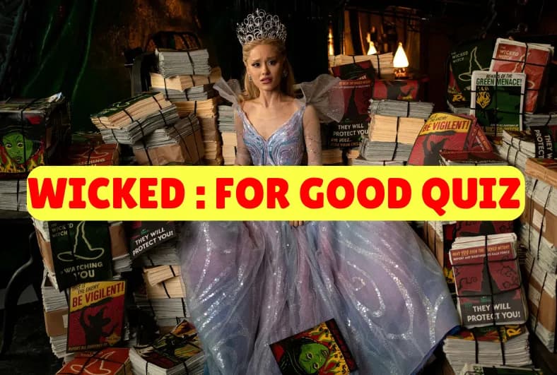 Wicked : For Good Quiz