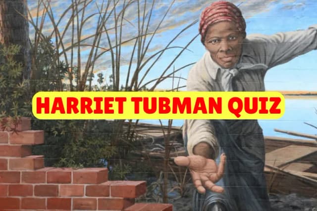 Harriet Tubman Quiz