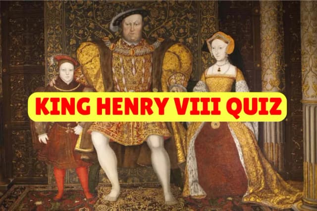 King Henry VIII Quiz