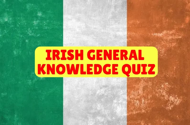 Irish General Knowledge Quiz