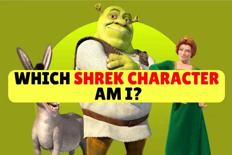 Which Shrek Character Am I?