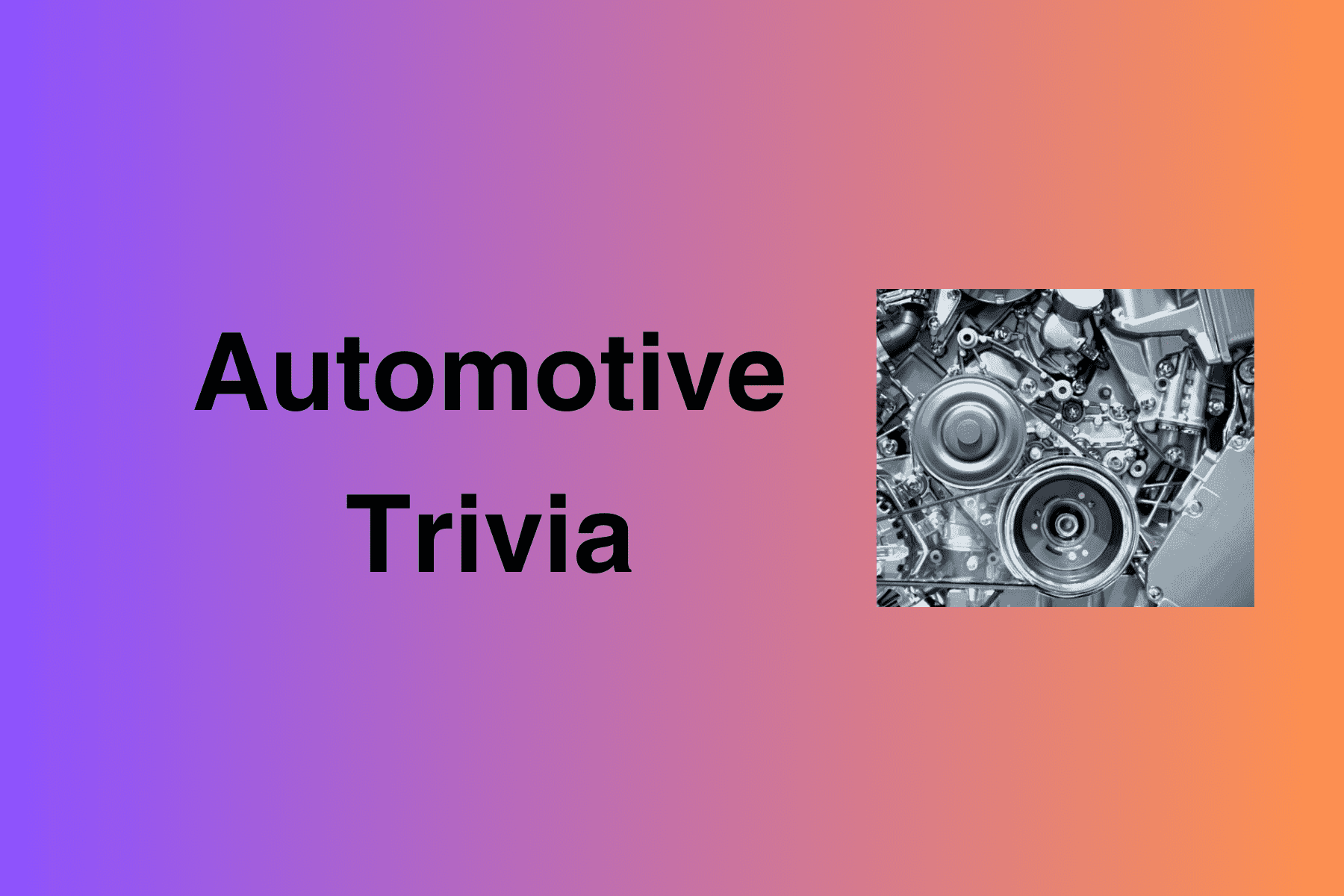 Automotive Trivia