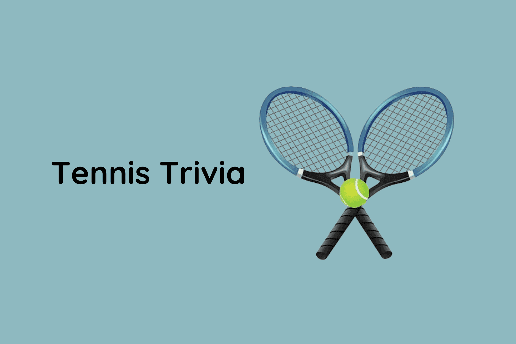 Tennis Trivia