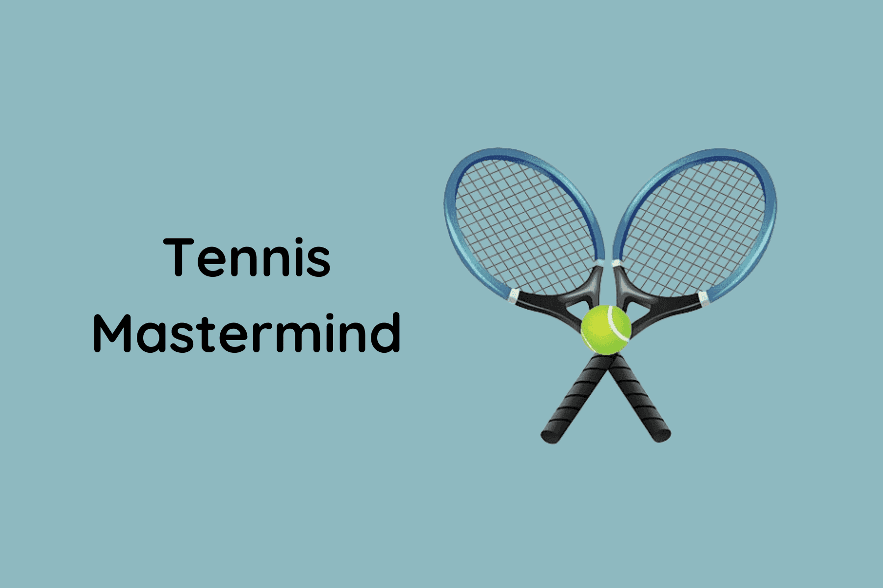 Tennis Mastermind
