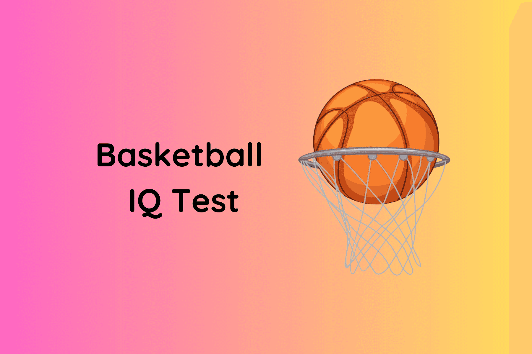 Basketball IQ Test