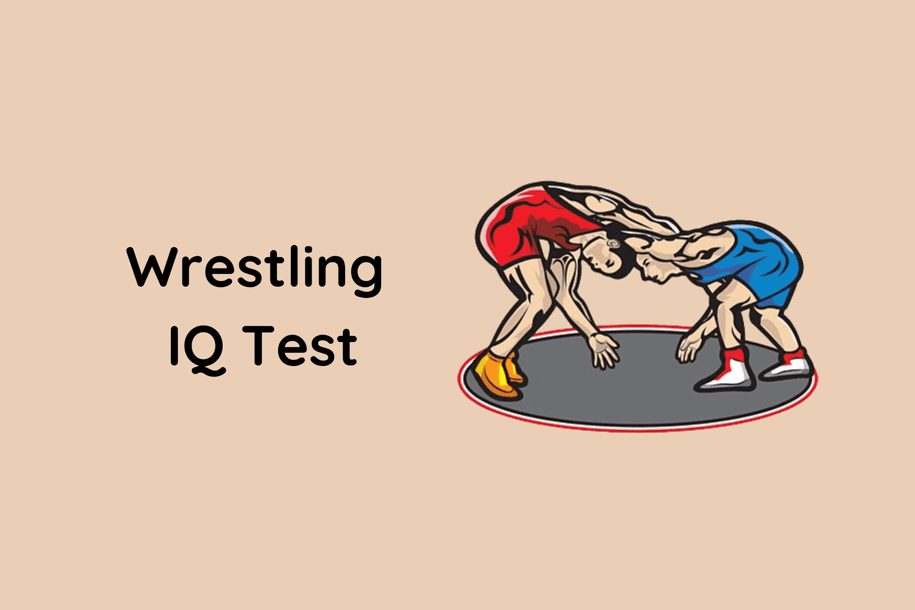 Wrestling IQ Test