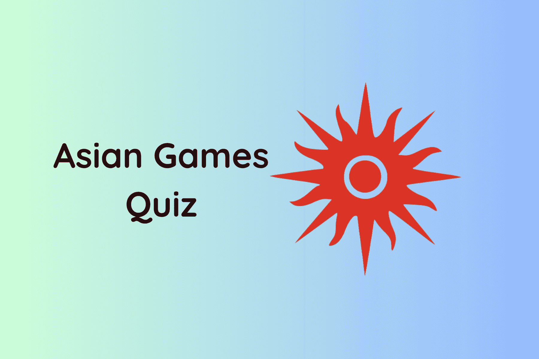 Asian Games Quiz