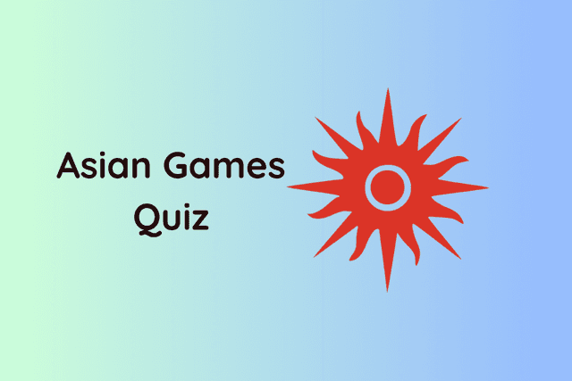 Asian Games Quiz