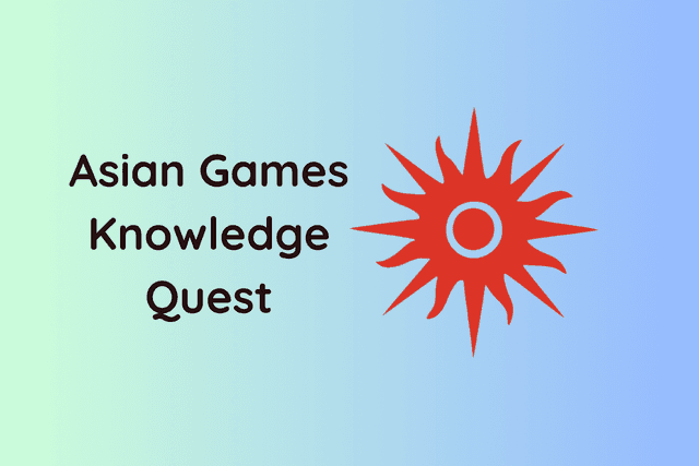 Asian Games Knowledge Quest