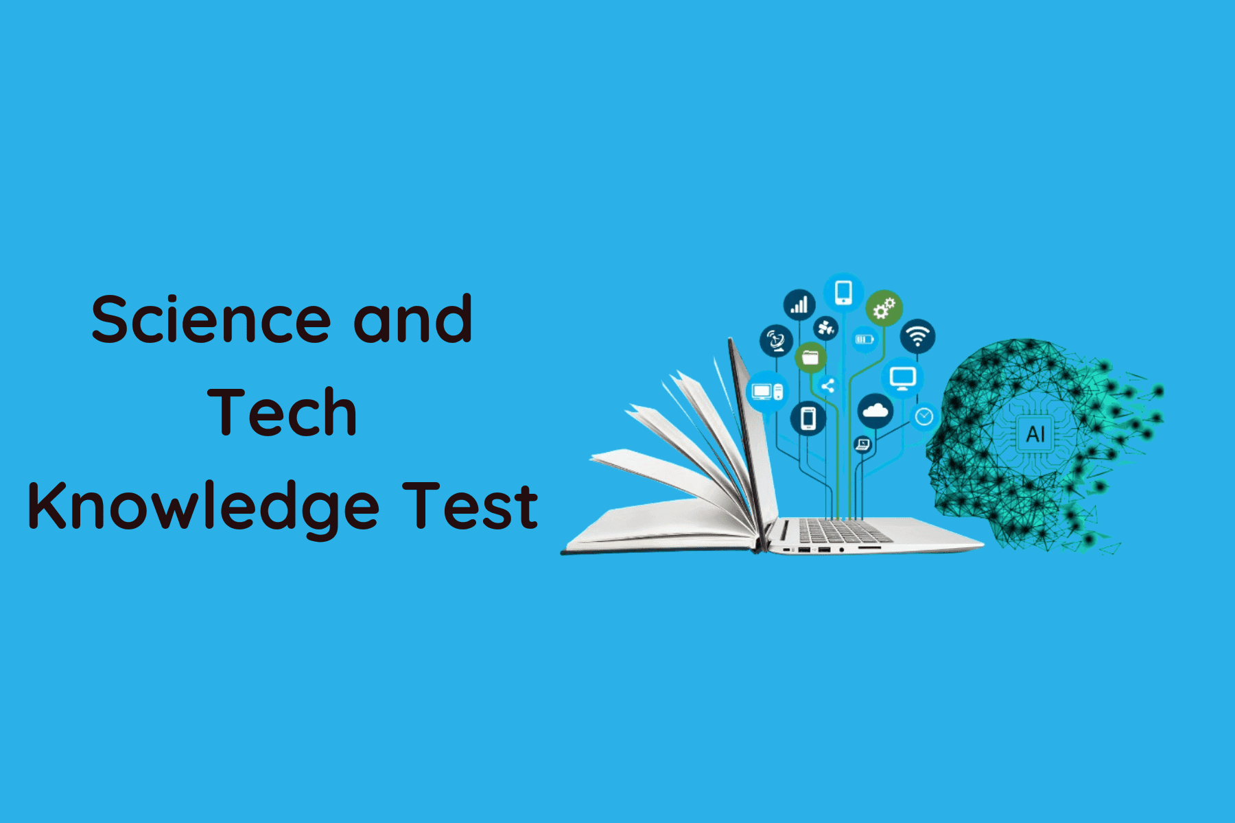 Science and Tech Knowledge Test