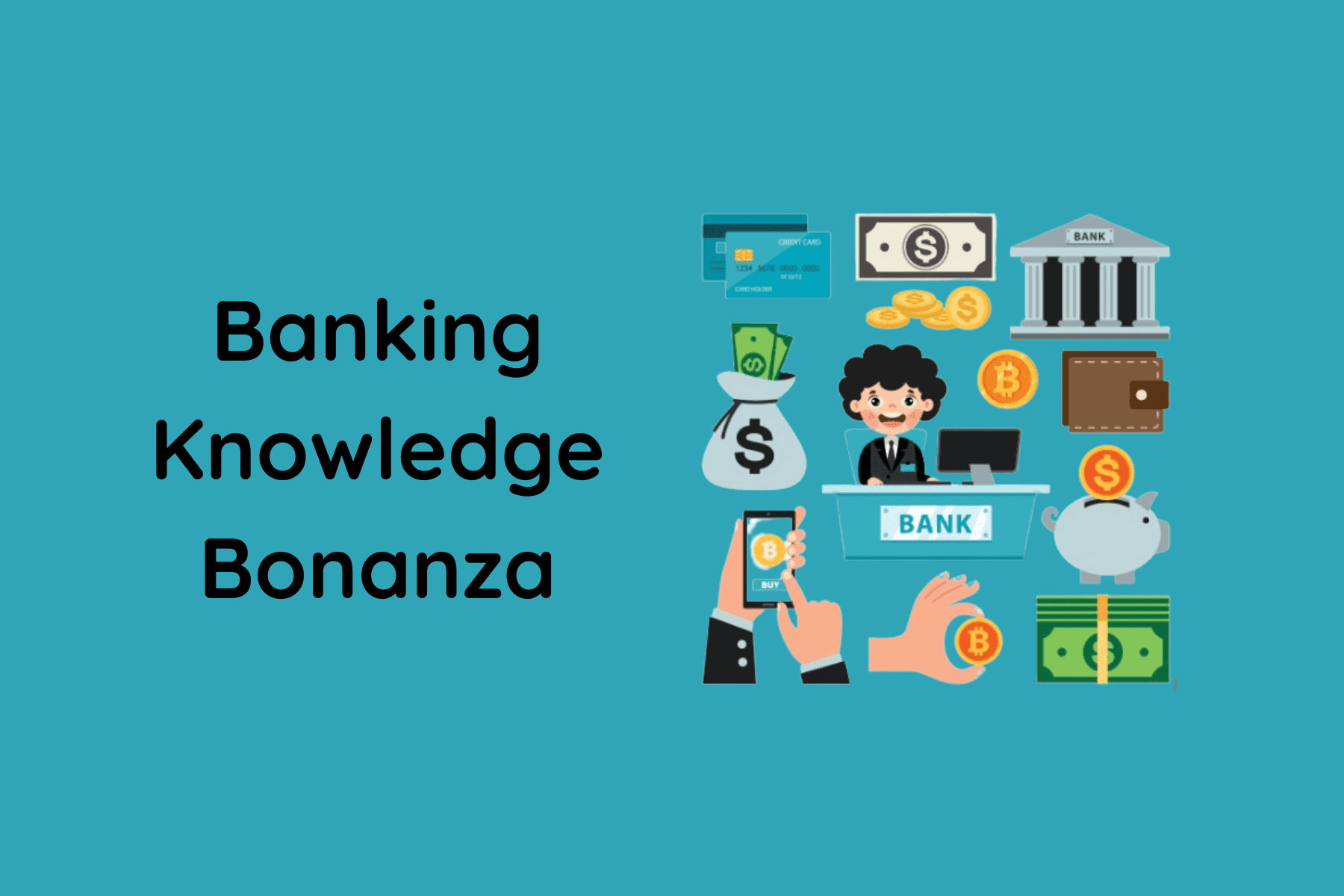 Banking Knowledge Bonanza