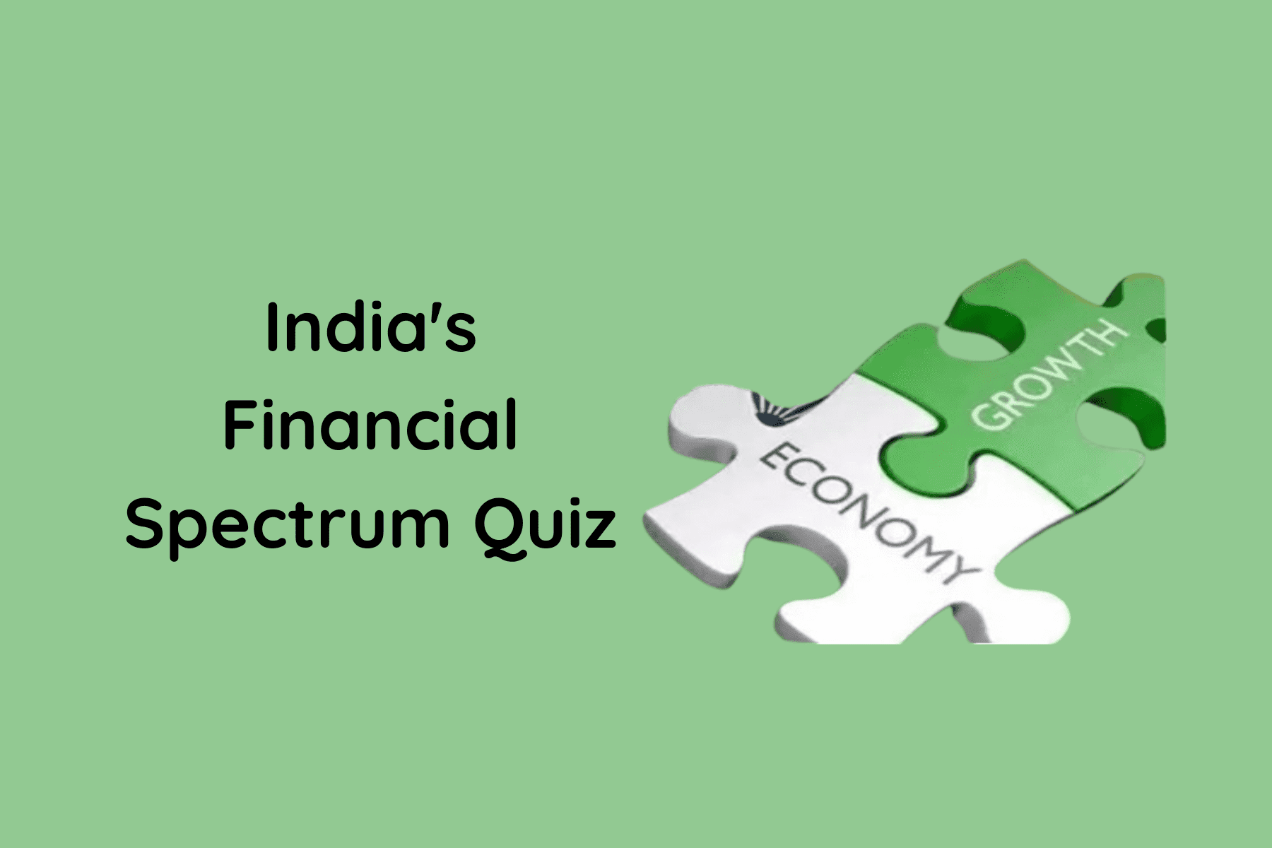 India's Financial Spectrum Quiz