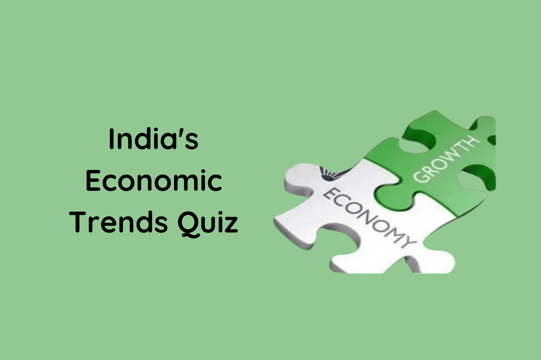 India's Economic Trends Quiz