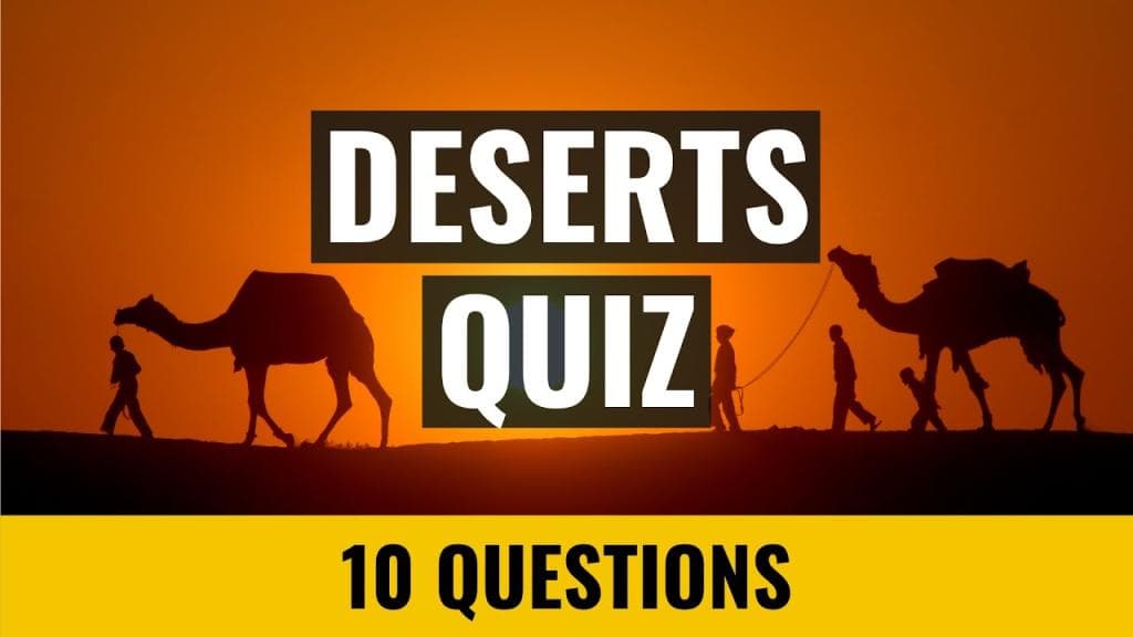 Deserts of the World Quiz