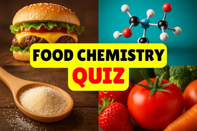 Food Chemistry Quiz