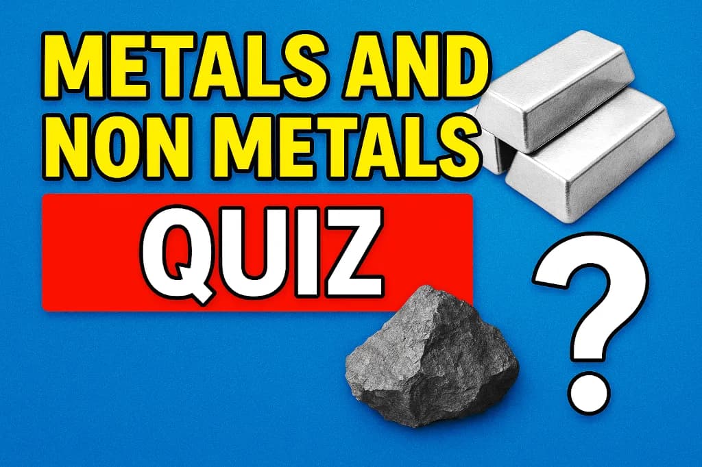 Metals and Non Metals Quiz
