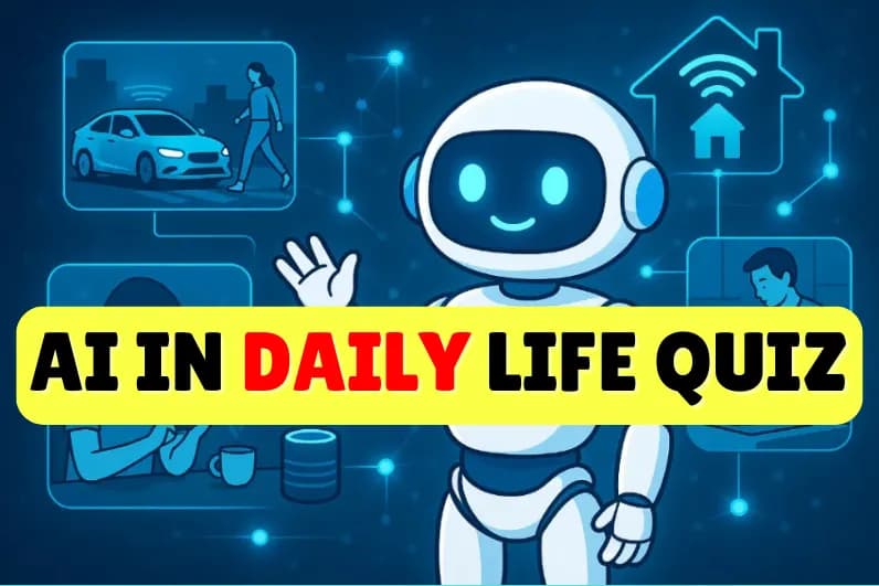 AI in Daily Life Quiz