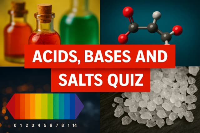 Acids, Bases and Salts Quiz