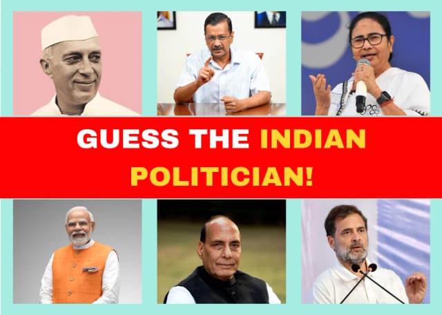 Guess The Indian Politician!