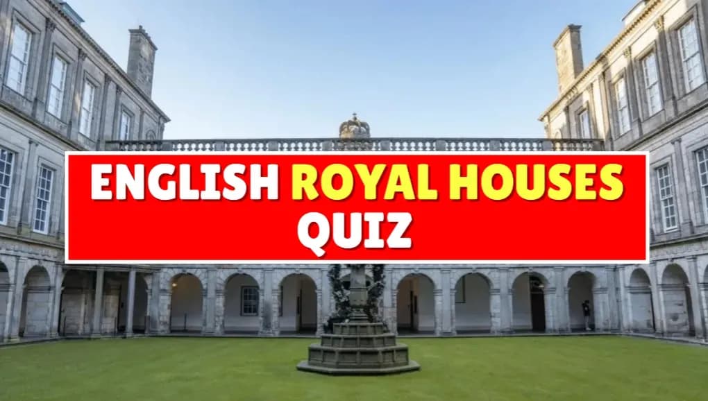 English Royal Houses Quiz