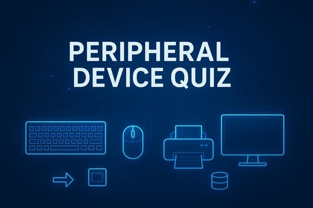Peripheral Device Quiz