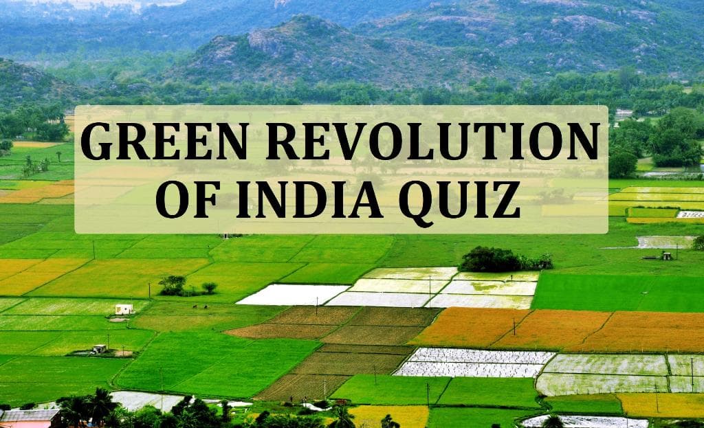 Green Revolution in India Quiz