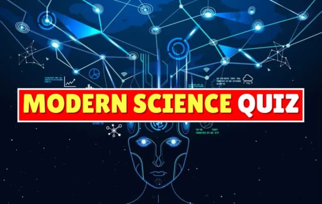 Modern Science Quiz