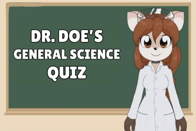 Dr. Doe's General Science Quiz