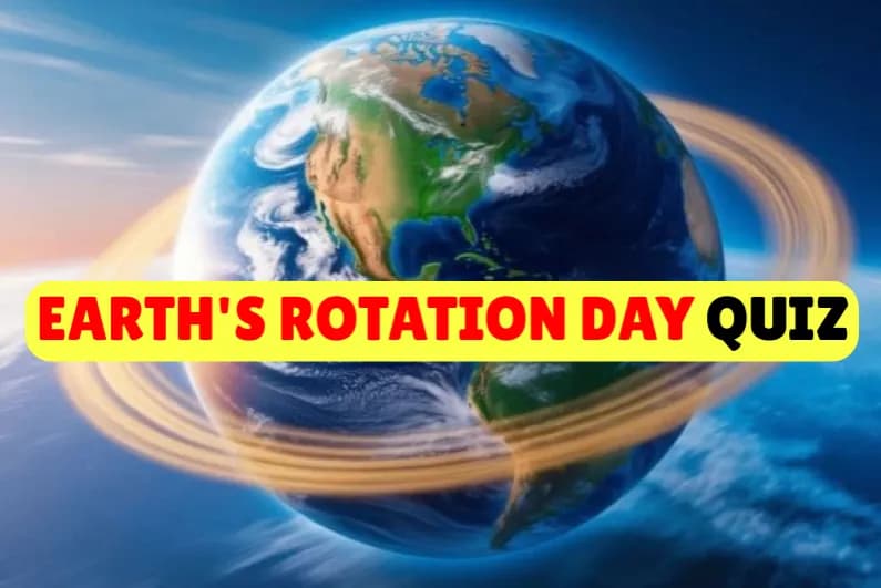 Earth's Rotation Day Quiz