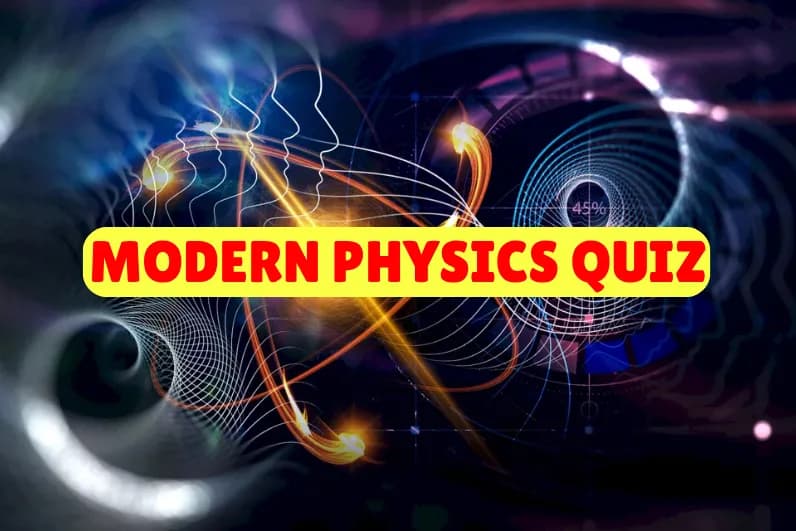 Modern Physics Quiz